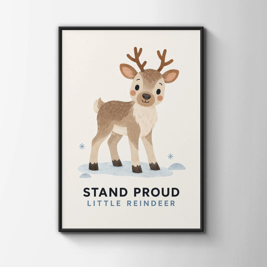 Stand Proud Little Reindeer Print, Cute Christmas Nursery Wall Art, Kids Deer Poster