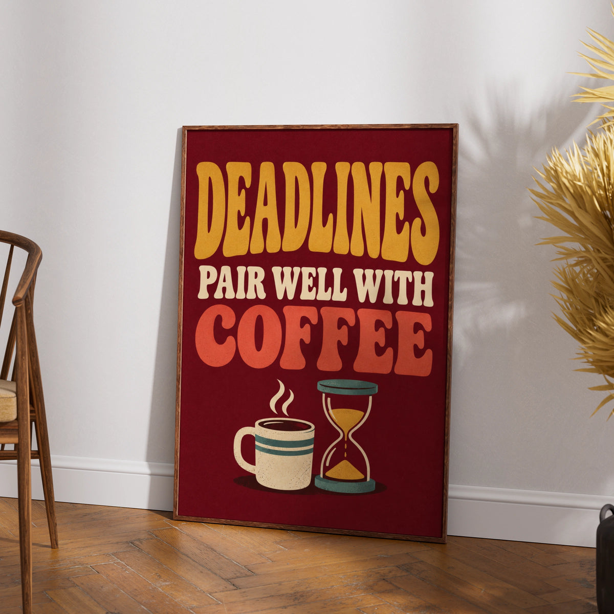 Deadlines Pair Well With Coffee Poster, Retro Office Wall Art, Funny Work Print