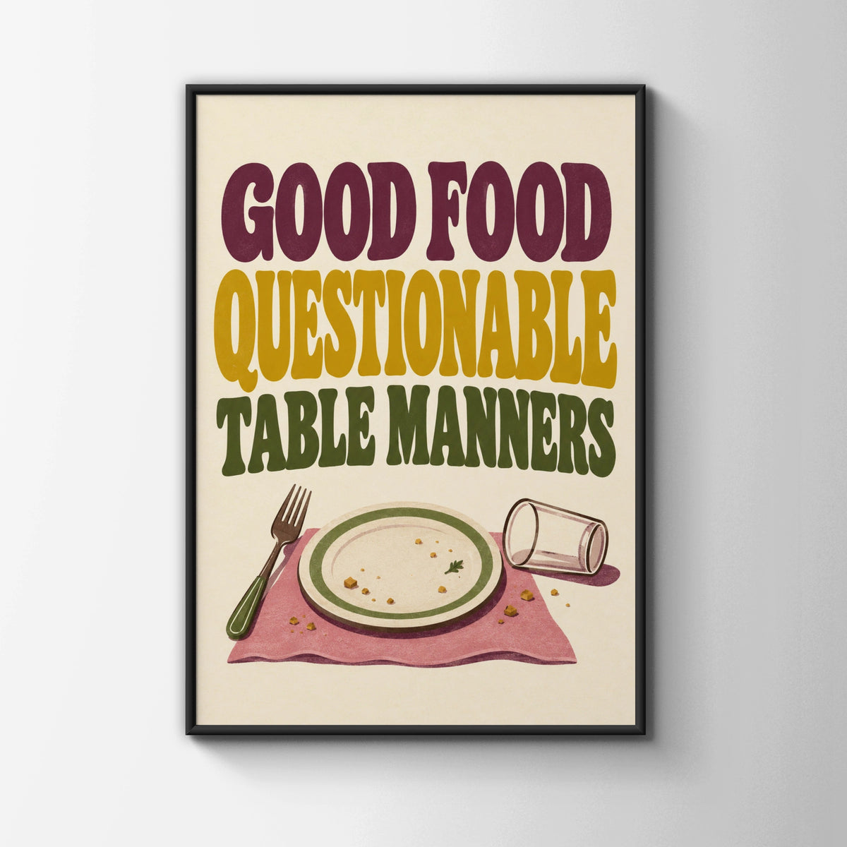 Good Food Questionable Table Manners Poster, Funny Kitchen Wall Art, Retro Dining