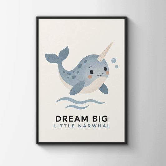 Dream Big Little Narwhal Poster, Cute Ocean Nursery Wall Art, Blue Kids Print