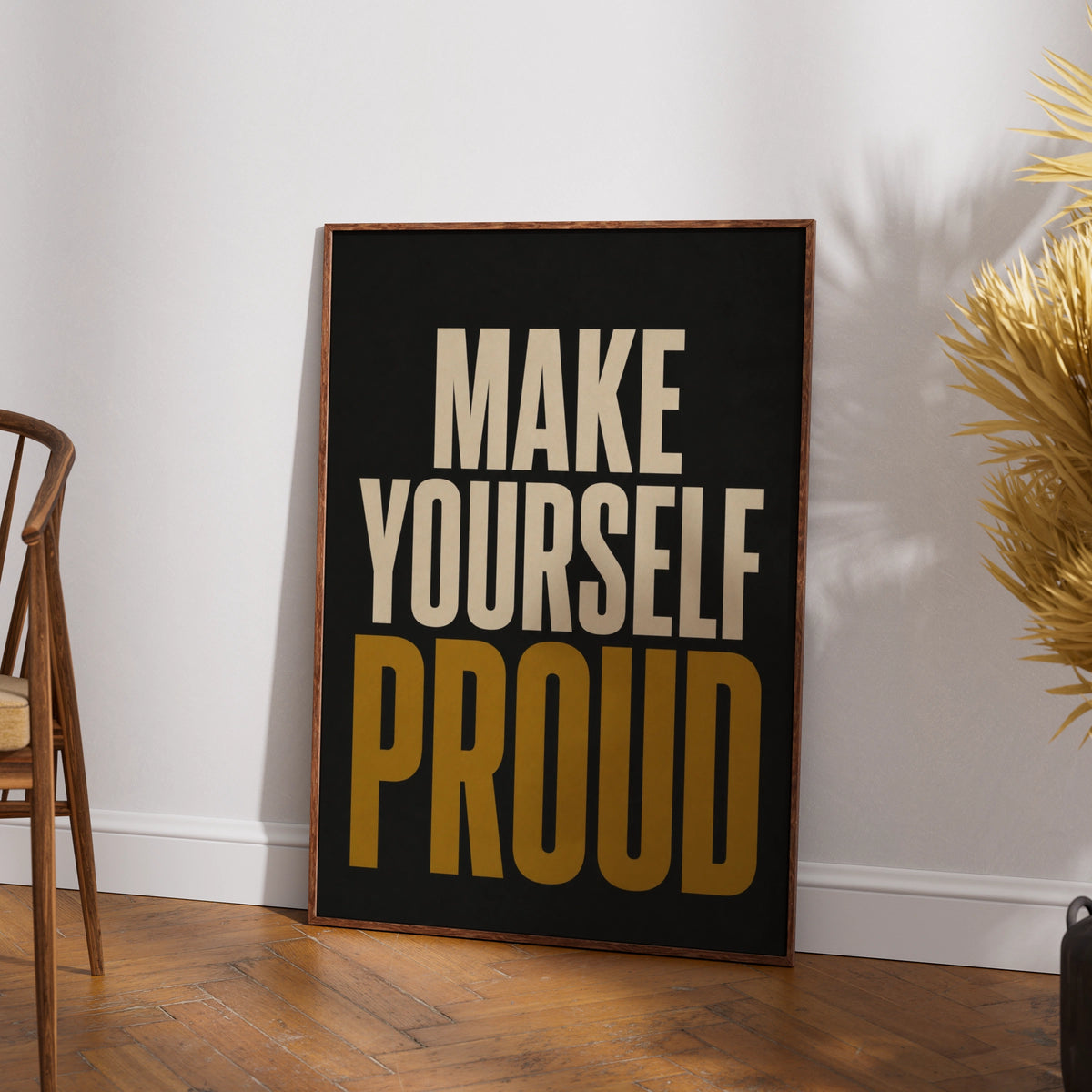 Make Yourself Proud Motivational Quote Poster, Bold Typography Wall Art, Black Gold