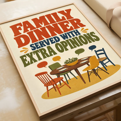 Family Dinner Served With Extra Opinions, Funny Kitchen Poster, Retro Dining Room Wall Art
