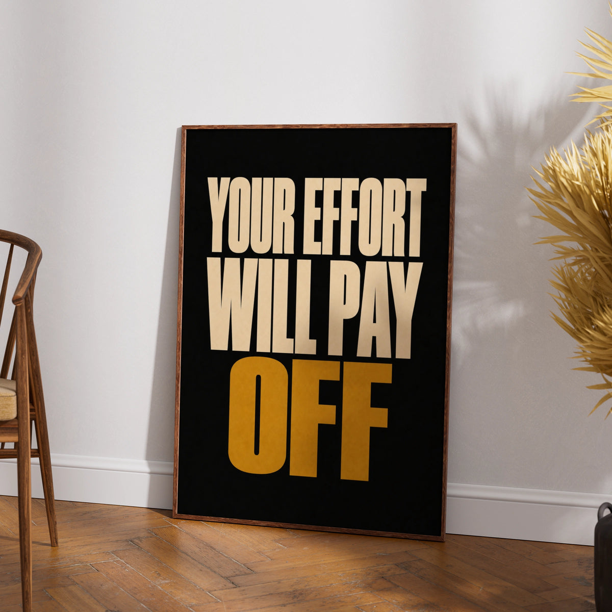 Your Effort Will Pay Off Motivational Poster, Bold Black Gold Typography Wall Art