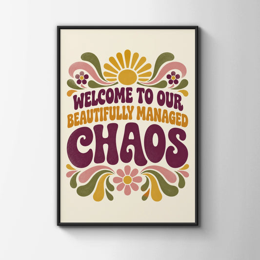 Beautifully Managed Chaos Retro Quote Print, Funny Home Wall Art, 70s Groovy