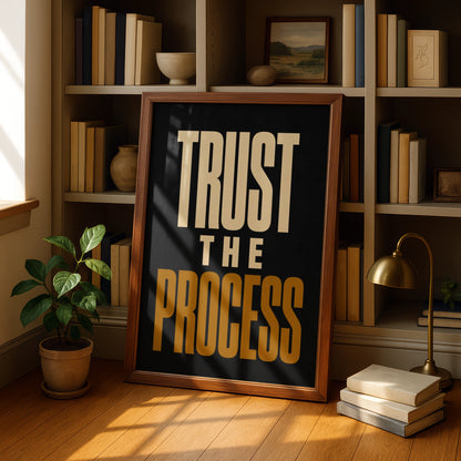 Trust The Process Motivational Poster, Bold Typography Wall Art, Black Gold Print