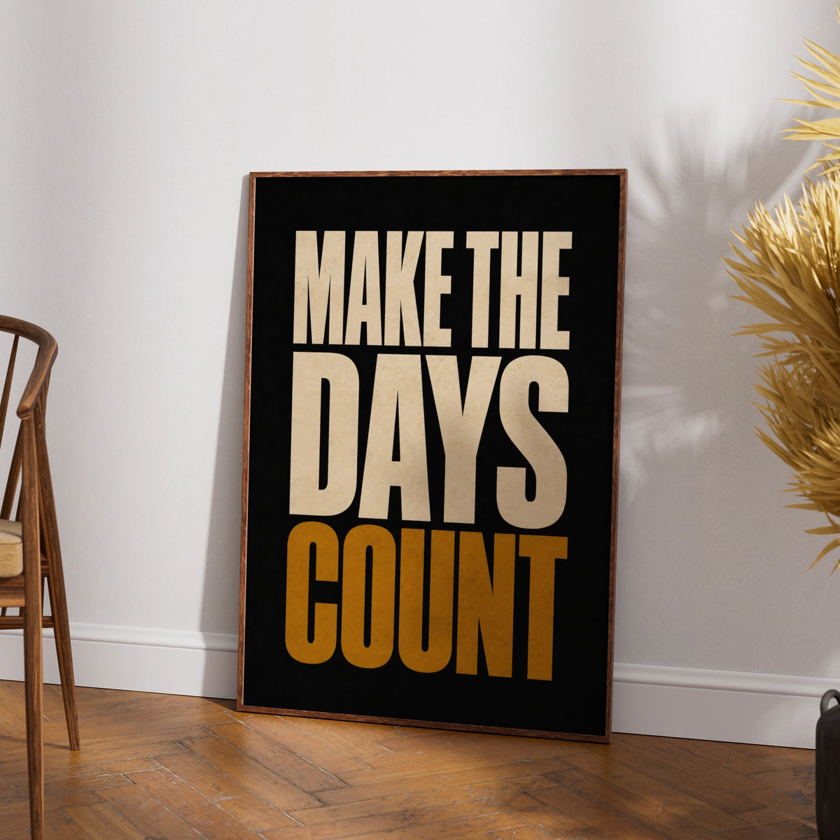 Make The Days Count Motivational Quote Poster, Bold Typography Wall Art Print