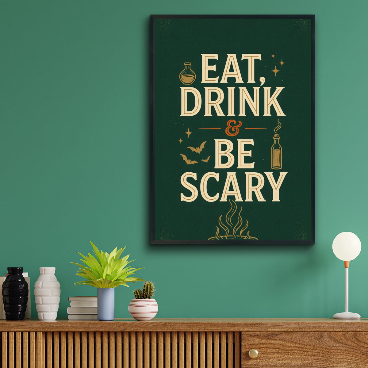 Eat Drink and Be Scary Halloween Poster, Spooky Typography Wall Art, Dark Green