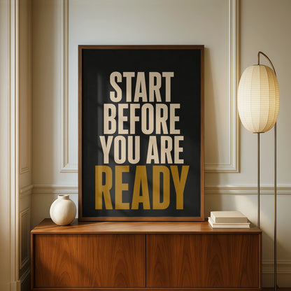 Start Before You Are Ready Motivational Quote Poster, Black Gold Wall Art Print