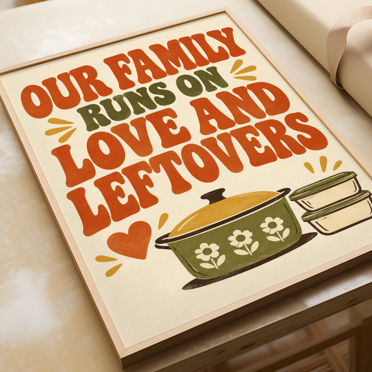 Our Family Runs On Love and Leftovers Kitchen Quote Print, Retro 70s Home Poster