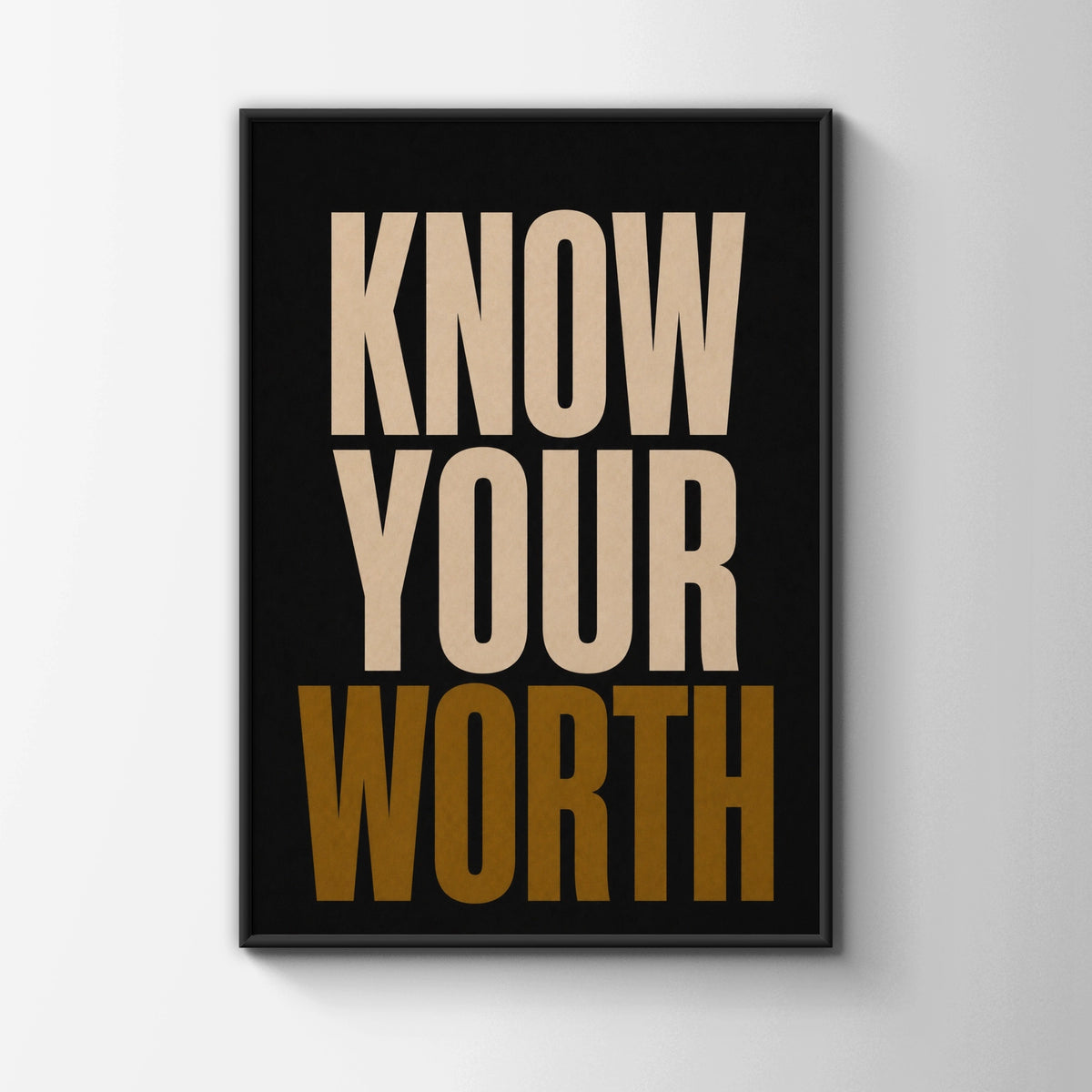 Know Your Worth Motivational Quote Poster, Bold Typography Wall Art, Black Gold