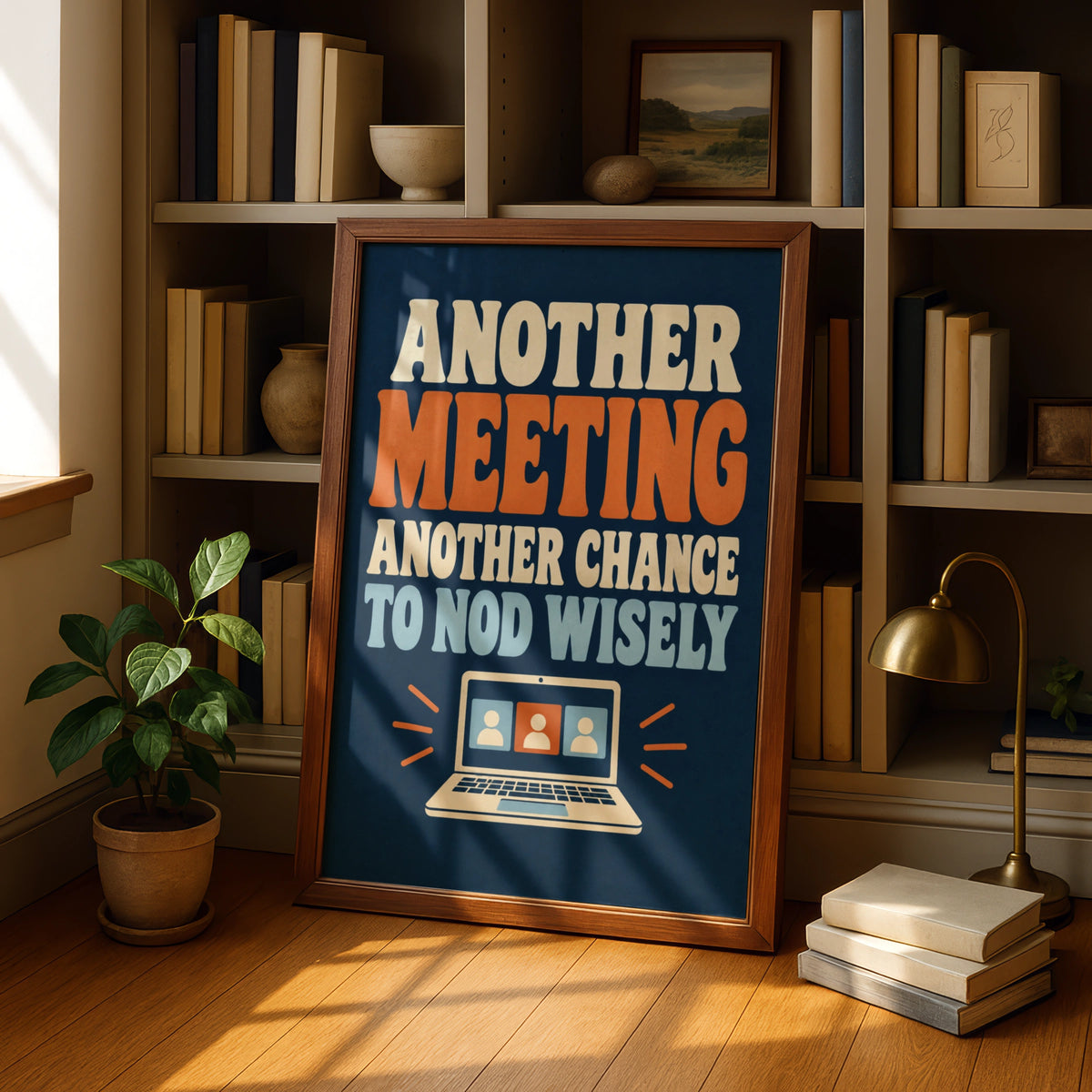 Funny Office Meeting Poster, Another Meeting Quote, Workplace Humour Wall Art Print