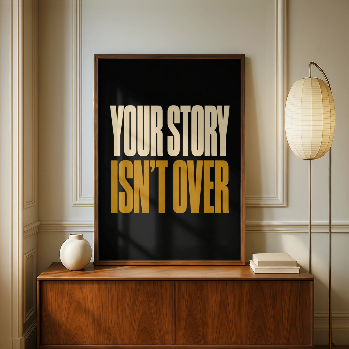 Your Story Isn't Over Motivational Quote Poster, Bold Black Gold Mental Health Wall Art