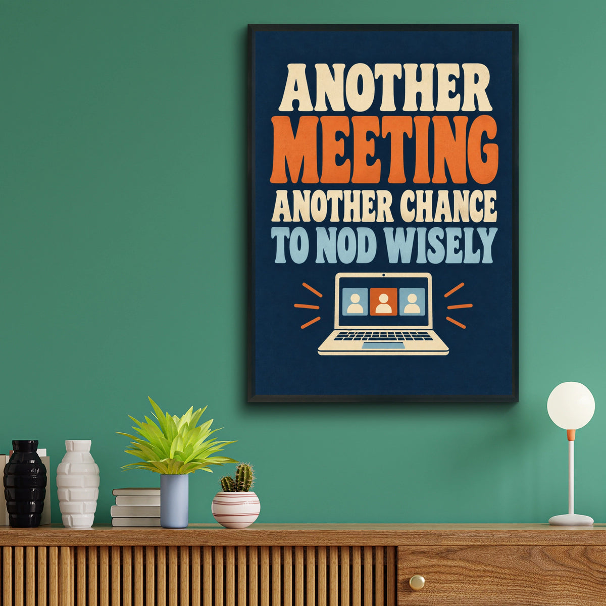 Funny Office Meeting Poster, Another Meeting Quote, Workplace Humour Wall Art Print