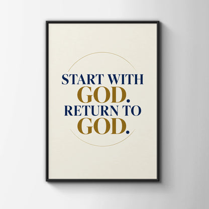 Start With God Return To God Poster, Christian Wall Art, Navy Gold Faith Print