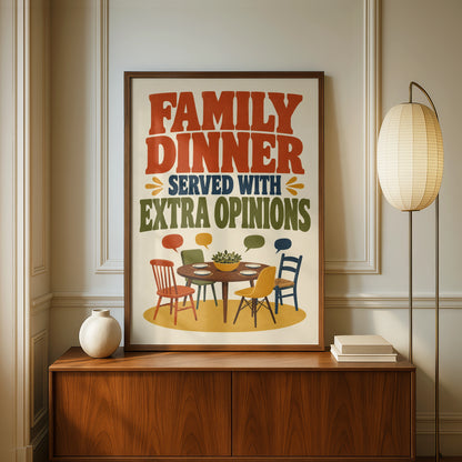Family Dinner Served With Extra Opinions, Funny Kitchen Poster, Retro Dining Room Wall Art