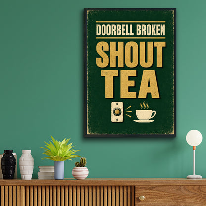 Doorbell Broken Shout Tea Funny Kitchen Poster, British Humour Home Wall Art Print