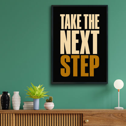 Take The Next Step Motivational Quote Poster, Bold Black Gold Wall Art Print