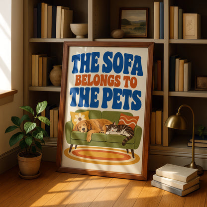 The Sofa Belongs To The Pets Poster, Retro Cat Dog Wall Art, Funny Pet Print