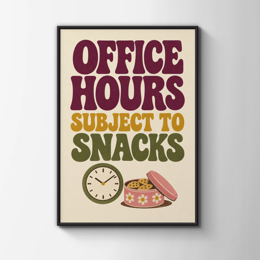 Office Hours Subject To Snacks Poster, Funny Work Quote, Retro Home Office Wall Art