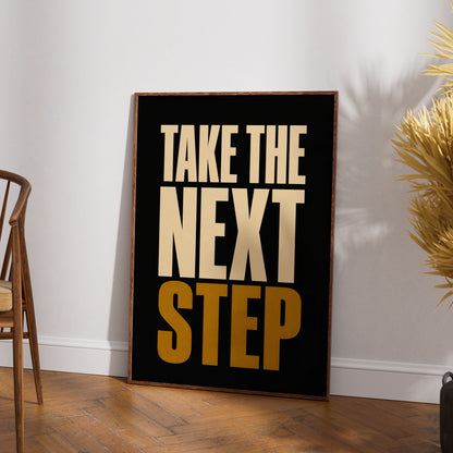 Take The Next Step Motivational Quote Poster, Bold Black Gold Wall Art Print