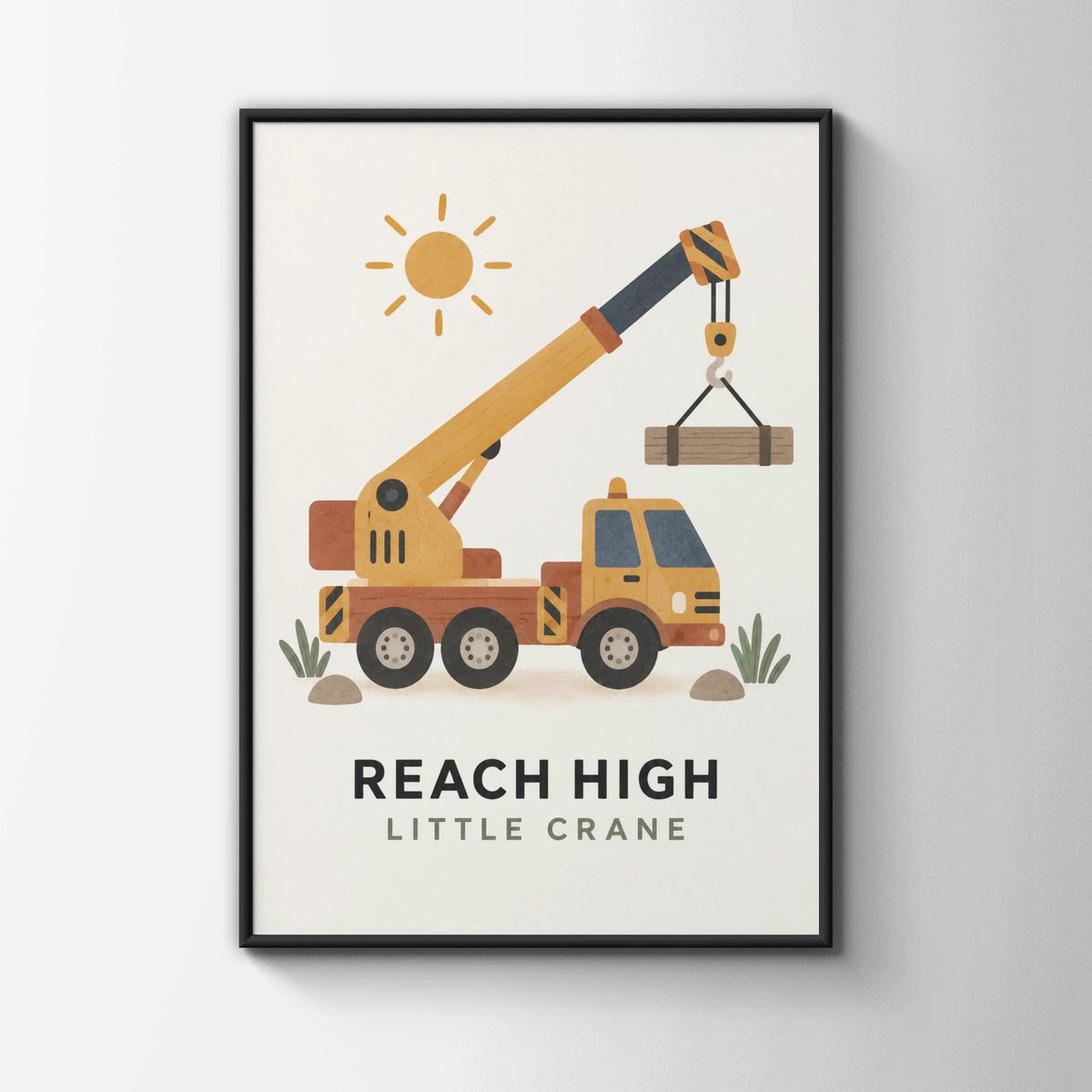 Reach High Little Crane Truck Poster, Kids Construction Wall Art, Boys Room Print