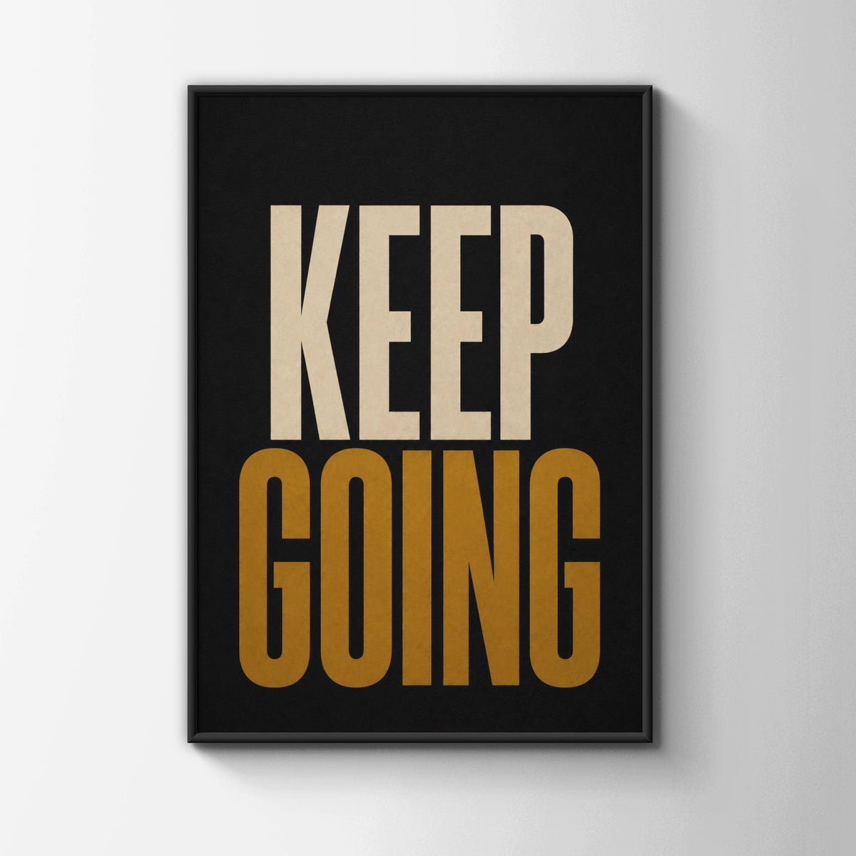 Keep Going Motivational Poster, Bold Typography Wall Art, Black Gold Office Print