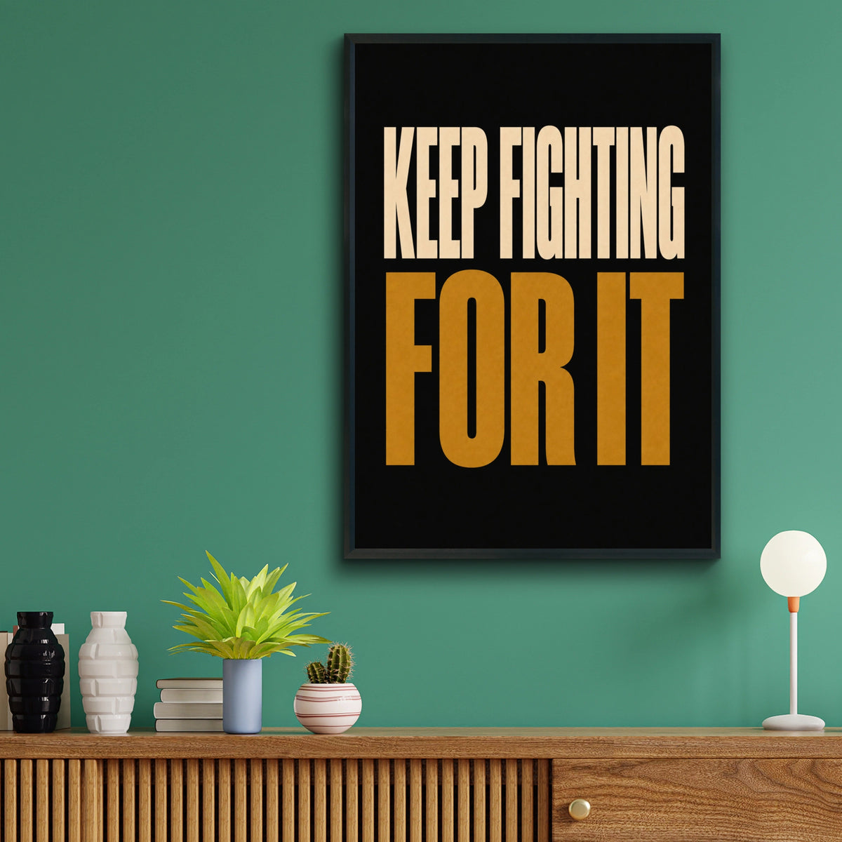 Keep Fighting For It Motivational Quote Poster, Bold Black Gold Typography Wall Art