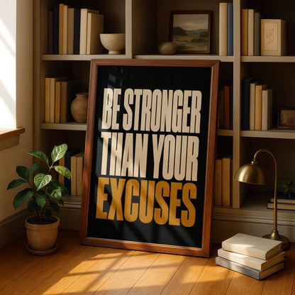 Be Stronger Than Your Excuses Motivational Gym Poster, Bold Typography Wall Art