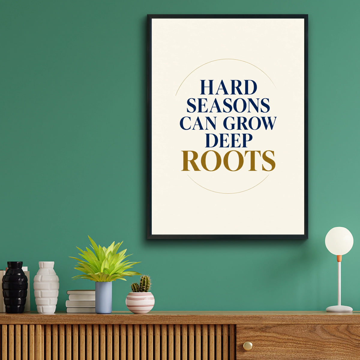 Hard Seasons Grow Deep Roots Poster, Motivational Quote Wall Art, Navy Gold Print