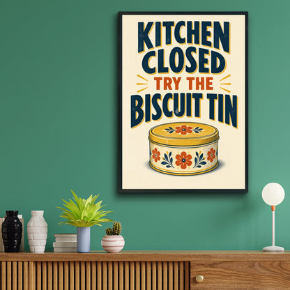 Kitchen Closed Try The Biscuit Tin Poster, Funny Kitchen Wall Art, Retro Home Print