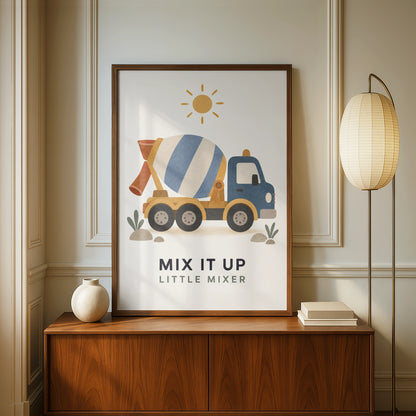 Cement Mixer Truck Kids Poster, Mix It Up Little Mixer, Boys Room Wall Art Print
