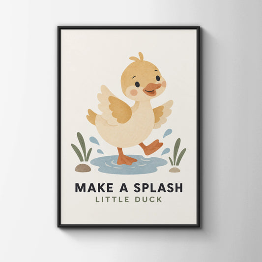 Make A Splash Little Duck Nursery Poster, Cute Duck Wall Art, Baby Animal Print