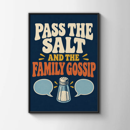 Pass the Salt and the Family Gossip Poster, Funny Kitchen Wall Art, Retro Dining Room Print