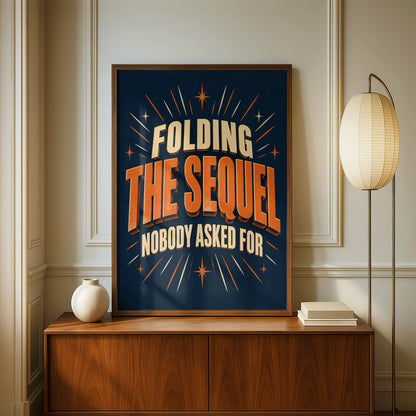 Folding The Sequel Nobody Asked For, Funny Laundry Poster, Navy Orange Home Humour Wall Art