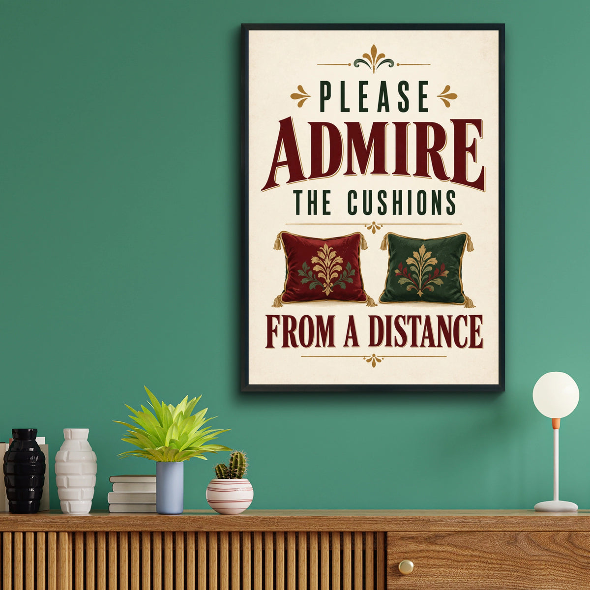 Admire The Cushions From A Distance Funny Home Humour Wall Art Print, Living Room