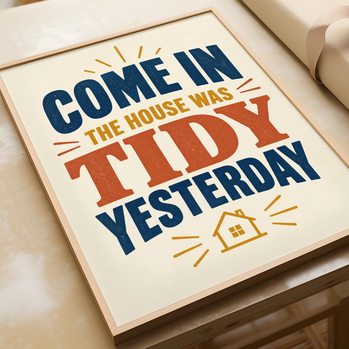 Funny House Was Tidy Yesterday Print, Humour Home Wall Art, Kitchen Poster Gift