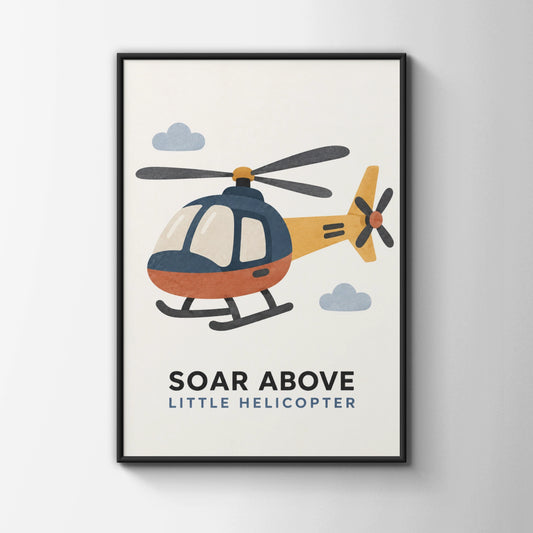 Helicopter Nursery Poster, Soar Above Little Helicopter Kids Wall Art Print