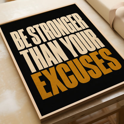 Be Stronger Than Your Excuses Motivational Gym Poster, Bold Typography Wall Art