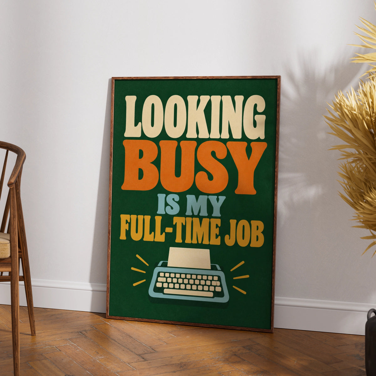 Looking Busy Is My Full Time Job Funny Office Poster, Retro Typewriter Wall Art Print