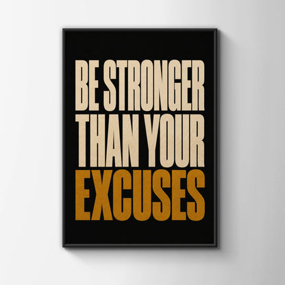 Be Stronger Than Your Excuses Motivational Gym Poster, Bold Typography Wall Art