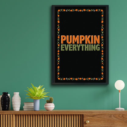 Pumpkin Everything Poster, Autumn Wall Art, Halloween Print, Orange Black Decor