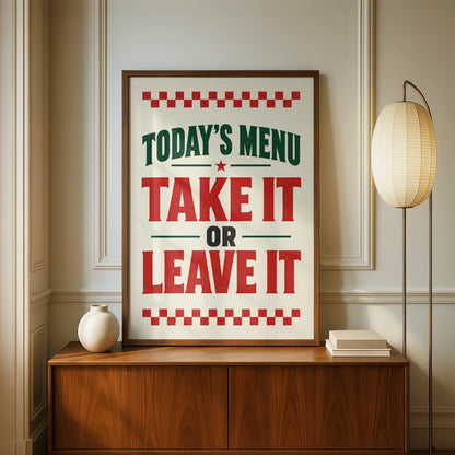 Today's Menu Take It or Leave It, Funny Kitchen Poster, Retro Diner Wall Art