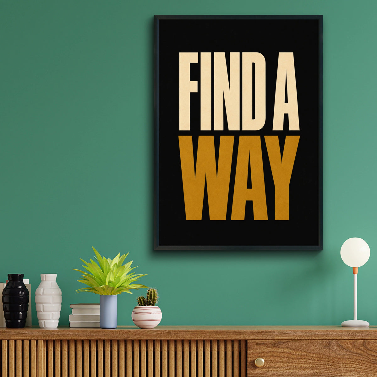 Find A Way Motivational Quote Poster, Bold Typography Wall Art, Black Gold Print