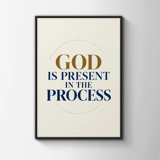 God Is Present In The Process Christian Quote Poster, Faith Wall Art, Navy Gold