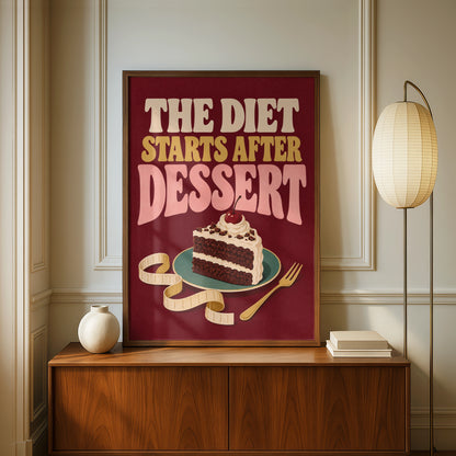 The Diet Starts After Dessert Funny Kitchen Poster, Retro Cake Wall Art Print