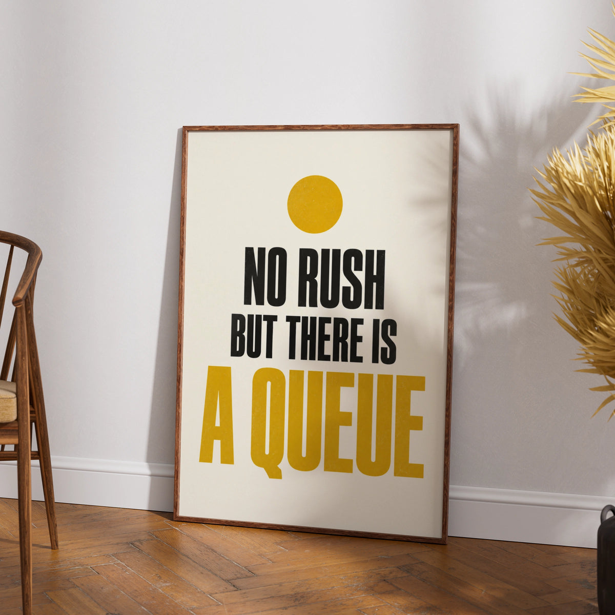 No Rush But There Is A Queue Funny Typography Poster, Bold Quote Wall Art Print