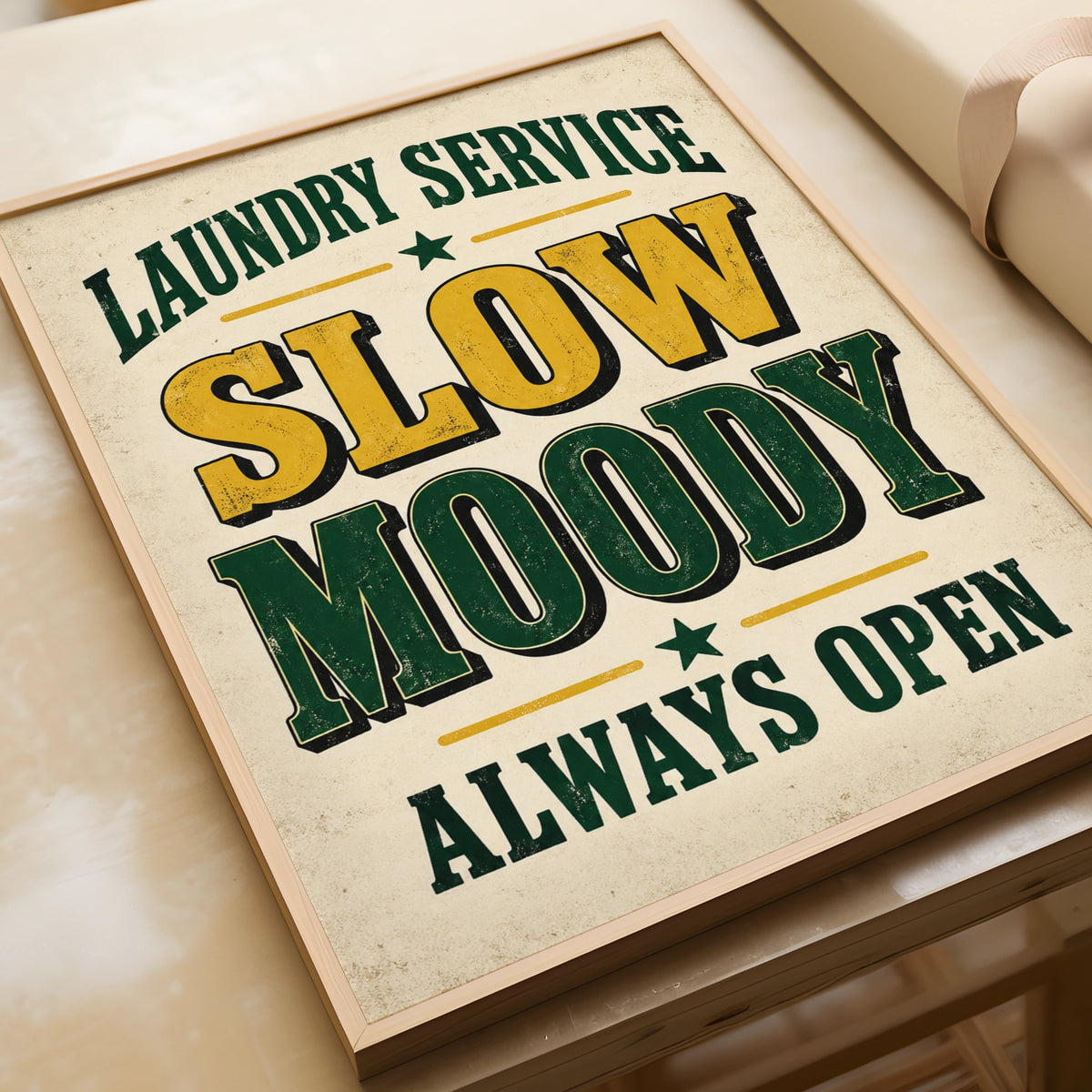 Laundry Room Funny Poster, Slow Moody Always Open, Vintage Humour Wall Art Print