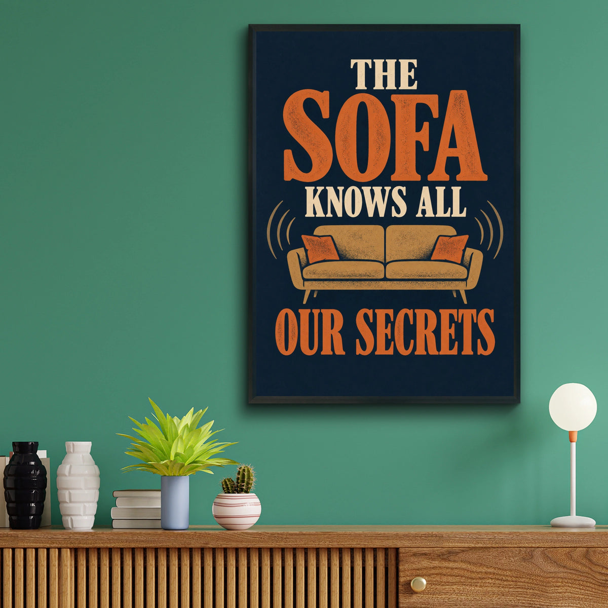 The Sofa Knows All Our Secrets Funny Home Print, Living Room Wall Art Poster