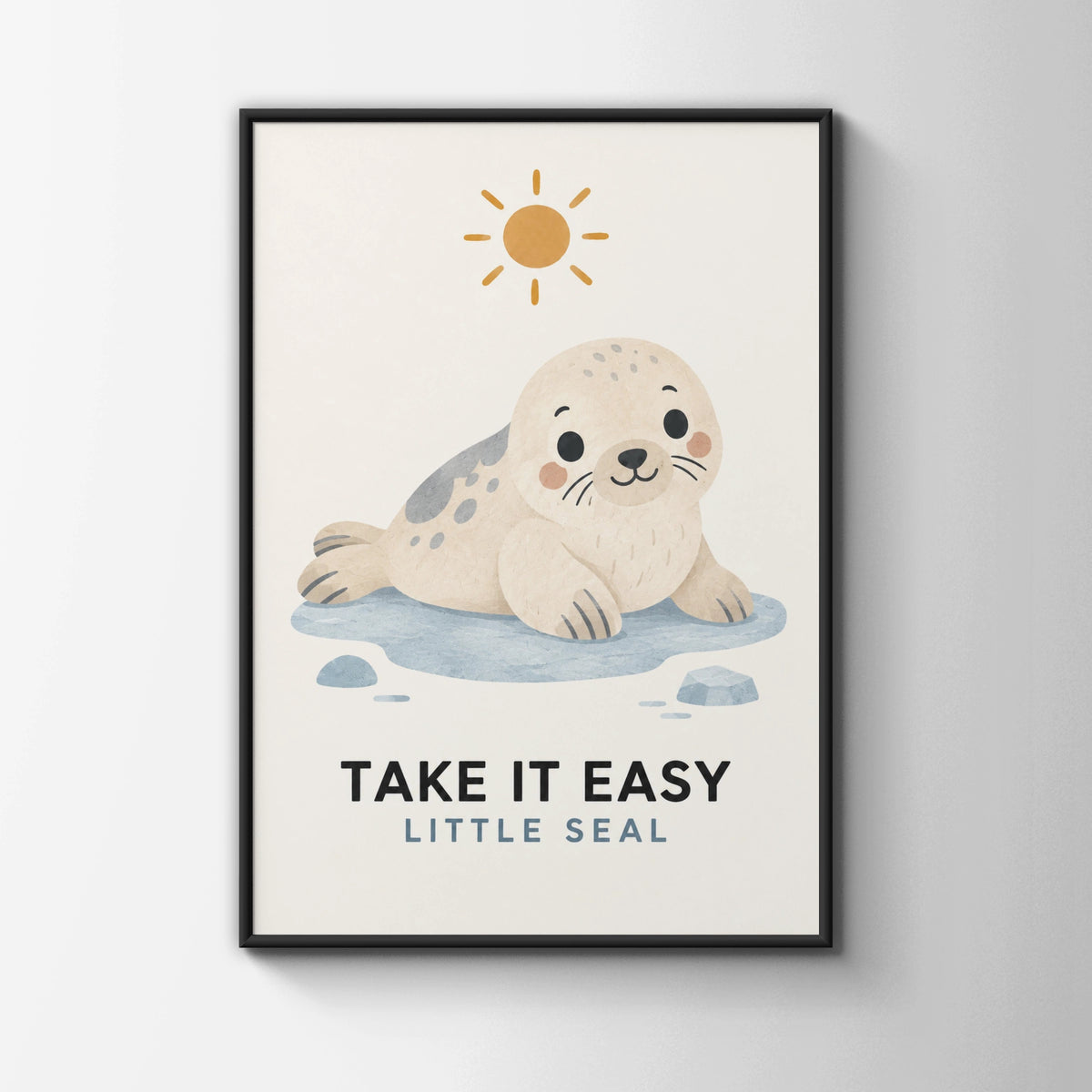 Take It Easy Little Seal Poster, Cute Baby Seal Print, Kids Ocean Animal Wall Art