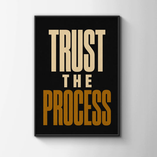 Trust The Process Motivational Poster, Bold Typography Wall Art, Black Gold Print